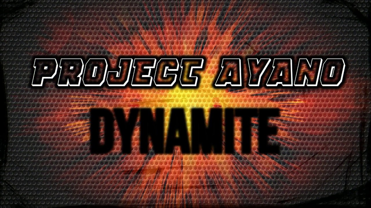 Project Ayano - Dynamite (Official Lyric VIdeo)
