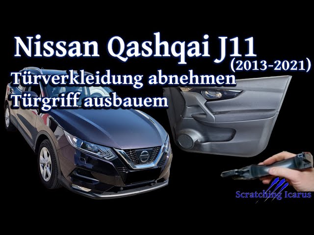Nissan Qashqai J11 (2013-2021) Türverkleidung ausbauen, Türgriff ausbauen -  Tutorial 