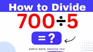 700÷5  Divide 700 by 5 (Long division Method)