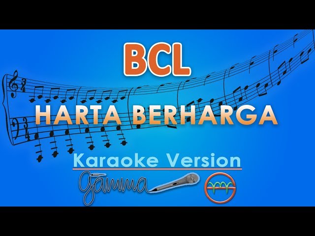 BCL - Harta Berharga (Karaoke) | GMusic class=