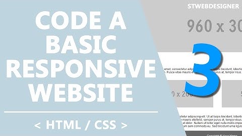 #03 - Coding the Header: Code a Basic Responsive Website | STWebDesigner