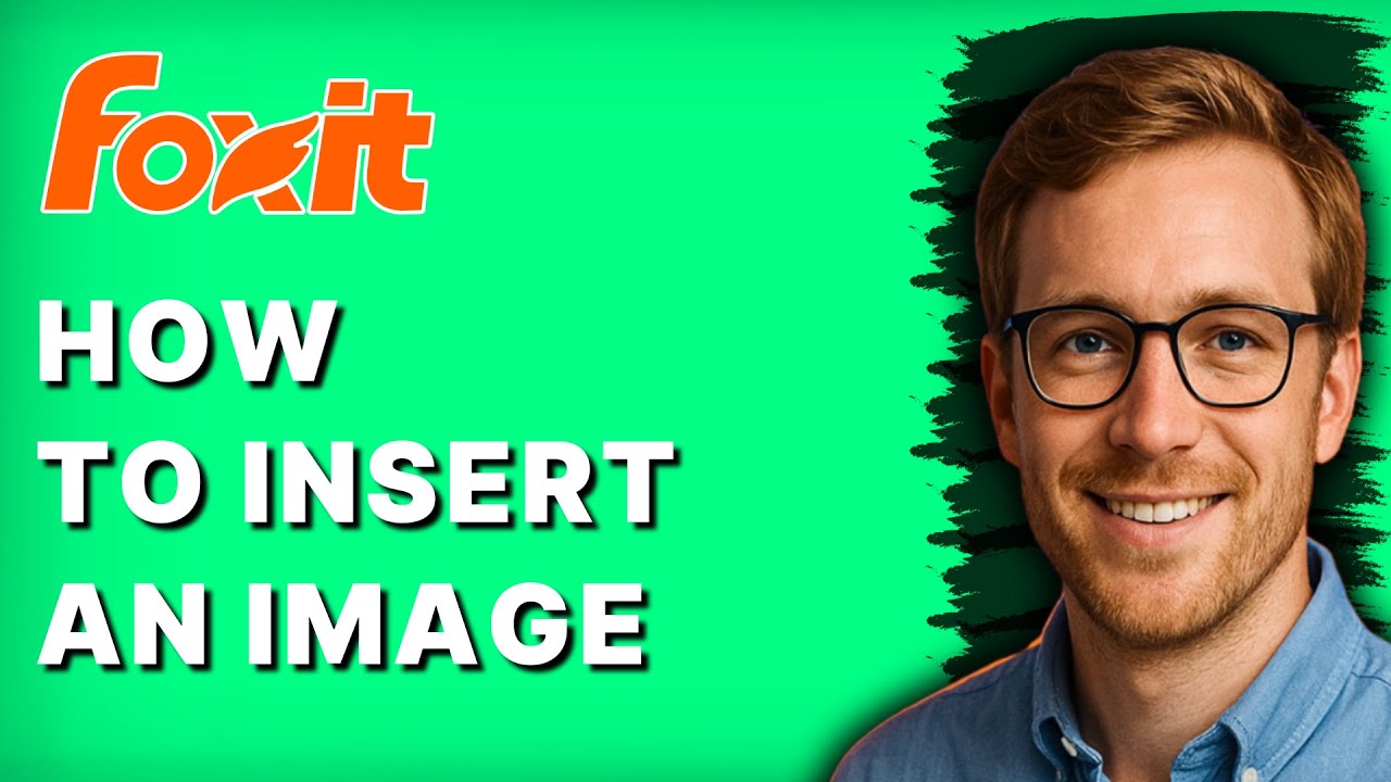 How to Insert an Image in Foxit PDF Editor [2026 Full Guide] - YouTube