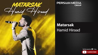 Hamid Hiraad - Matarsak ( حمید هیراد - مترسک ) Resimi