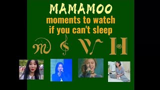 MAMAMOO videos to watch if you can't sleep 🤝