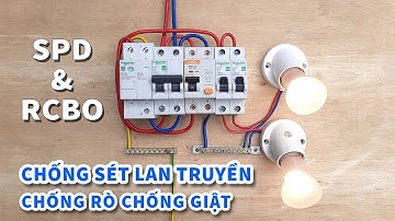 Cách Đấu Thiết Bị Chống Sét Lan Truyền SPD Bảo Vệ Hệ Thống Điện Gia Đình