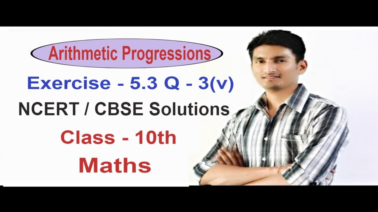 Exercise 5.3 - Question 3 (v) NCERT/CBSE Solutions for Class 10th Maths ...