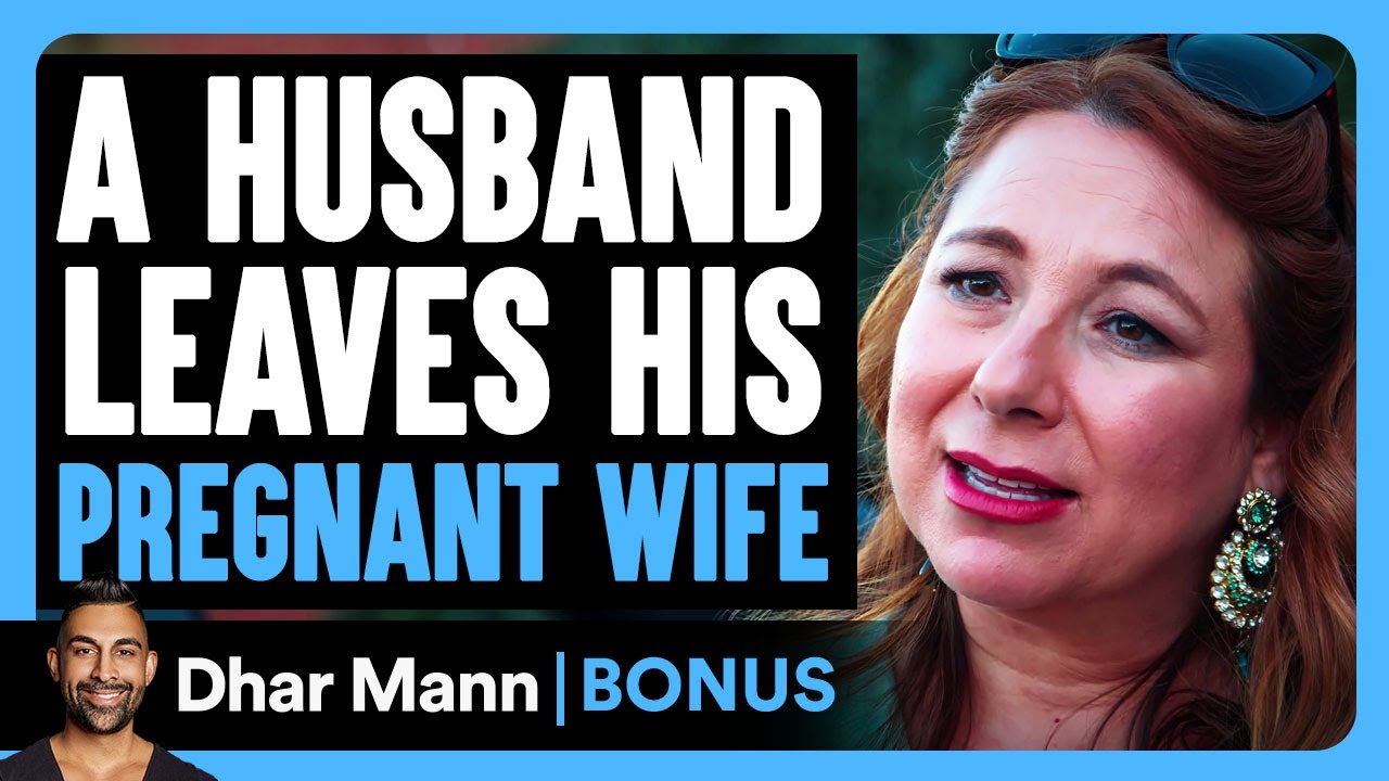 HUSBAND LEAVES His PREGNANT WIFE  Dhar Mann Bonus