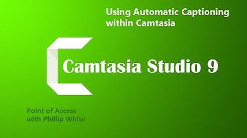 Creating Automatic captions with Camtasia 9.0 (part 2) Automating captions