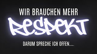 Es braucht nicht noch mehr Gesetze und Angst, sondern Respekt.