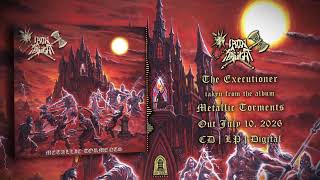 Iron Slaught - The Executioner (from Metallic Torments) @ClawhammerPR