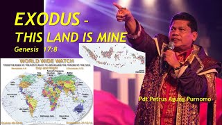 [Worship] Exodus - This land is mine-Pdt Petrus Agung Purnomo