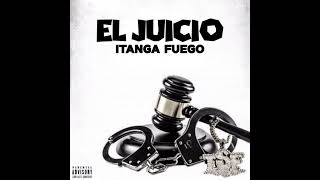 El Juicio - Itanga Fuego - Jhay Music