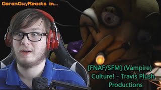 (glitchtrap with da boof) [FNAF/SFM] (Vampire) Culture! - Travis Plush Productions - GoronGuyReacts
