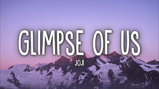 Joji - Glimpse Of Us (Lyrics)