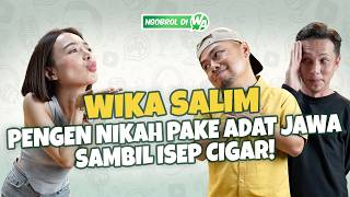 INI BARU SEGER!! WIKA SALIM DATENG, WENDI & ANDHIKA PUN SENENG! - NGOBROL DI WA EPS .49