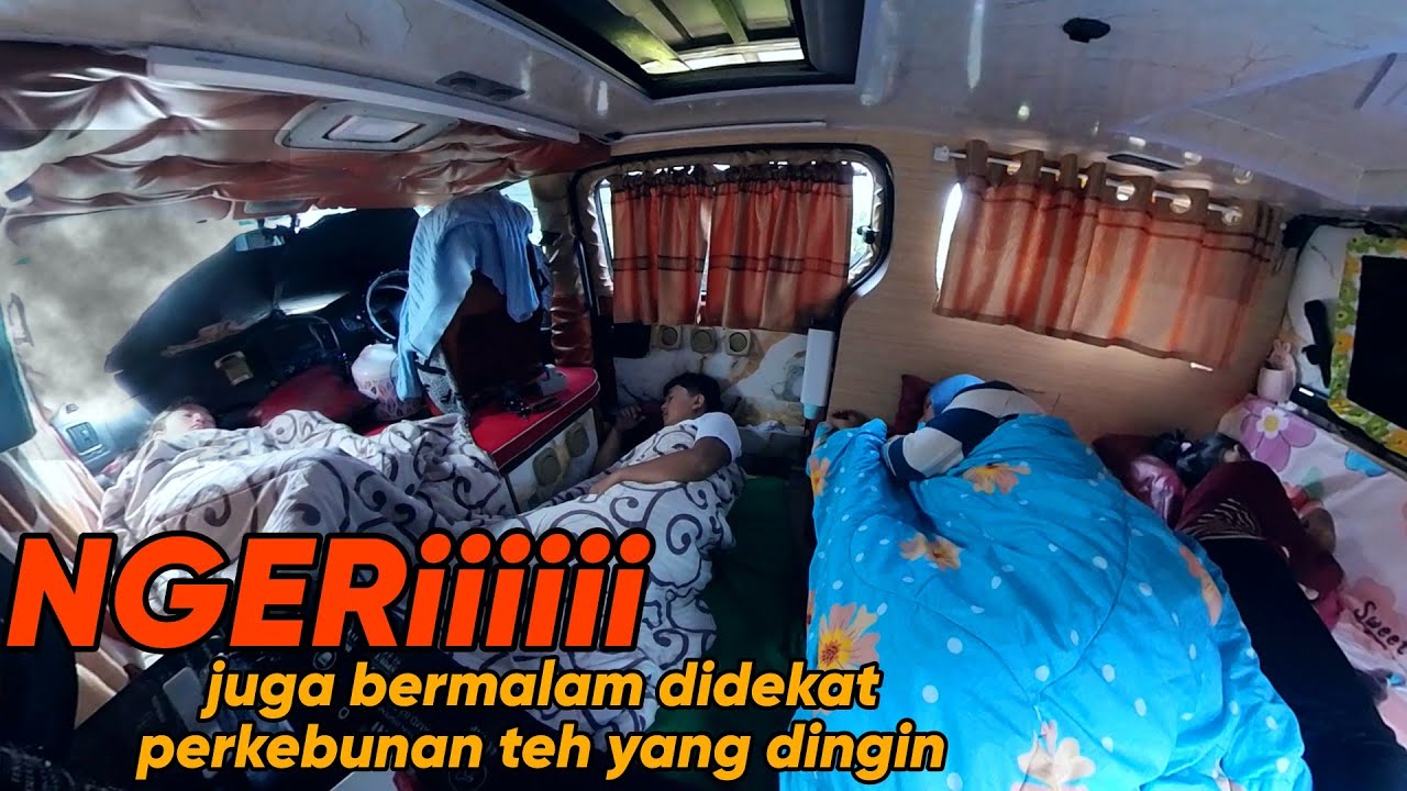 2 MALAM NGINAP DIMOBIL DEKAT KEBUN TEH YANG DINGIIIINNN