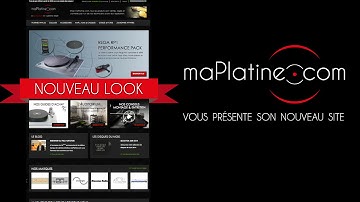 Présentation du nouveau site internet de maPlatine.com