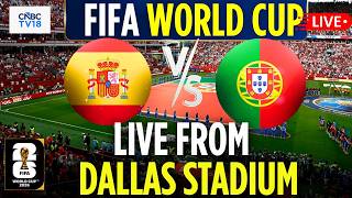 🔴FIFA World Cup 2026 LIVE: Portugal Vs Spain LIVE From Dallas Stadium | Ronaldo, Yamal| España |N18G