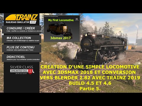 Trainz Simulator 2019 Create My First Locomotive Partie 5