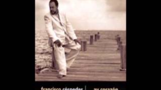 Cómo Hacer Para Empezar - Francisco Cespedes - Ay Corazon chords