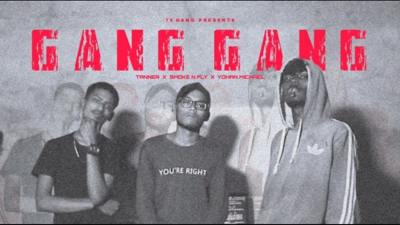 GANG GANG - Smoke n fly X Yohan Micheal X DJ Tanner (prod.drakavis)