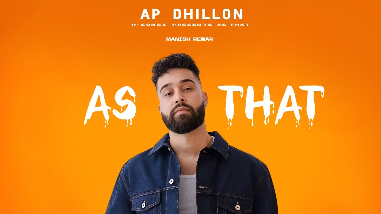 AS THAT (Official Music Video) | AP Dhillon Type | R-SONEX