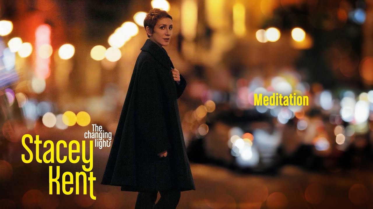 Stacey Kent - Meditation (Lyrics video)