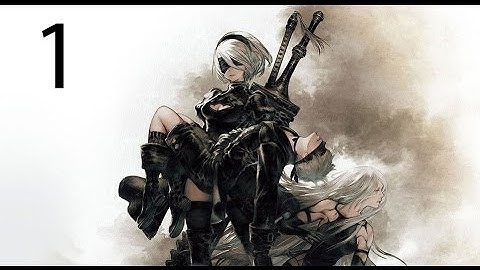 NieR Automata Walkthrough Streaming - Part 1 [No commentary] [Japanese with English subs]