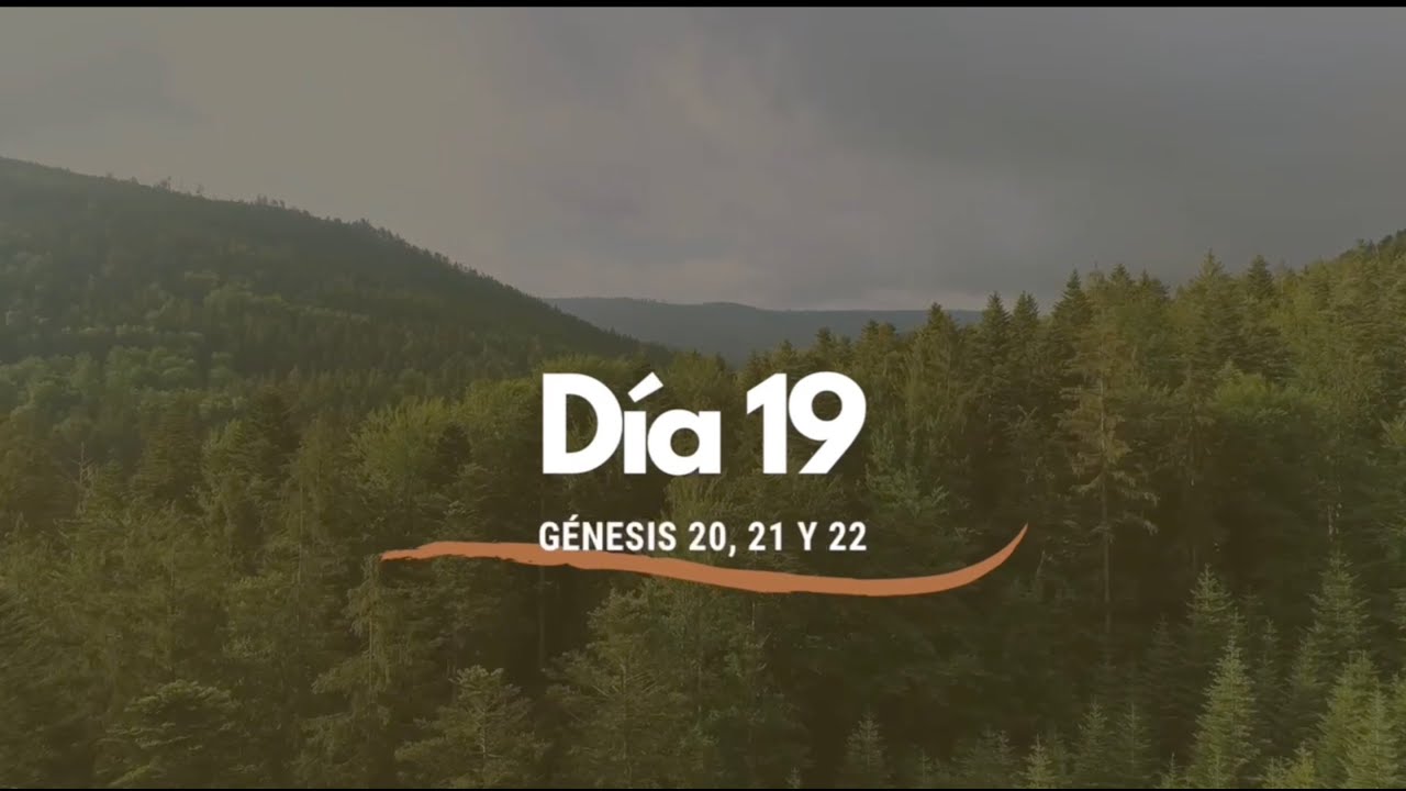 Día 19- La Biblia en un año. Génesis 20, 21 y 22  (plan de lectura cronológico)