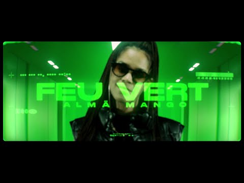 🟢 Almä Mango - Feu Vert (Freestyle)