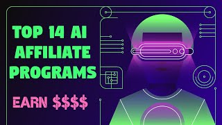 14 BEST AI AFFILIATE PROGRAMS IN 2024 💰