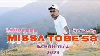 TEBE_LUFUT_MISSA_TOBE_58//CIPTA:LISER_ATY(ECHON TEFA)🎹🎹ADRIAN_SNAE