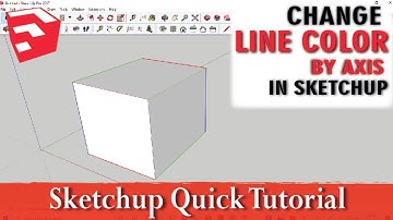 HOW TO CHANGE LINE COLOR BY AXIS IN SKETCHUP