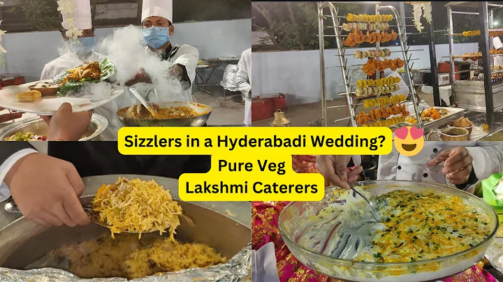 Sizzlers in a Hyderabadi Wedding😍 || Lakshmi Caterers, Pure Vegetarian Hyderabadi Caterers - DayDayNews