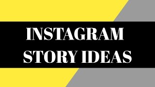 3 Instagram Awesome Story Ideas In 3 Minutes Tech N Grapy