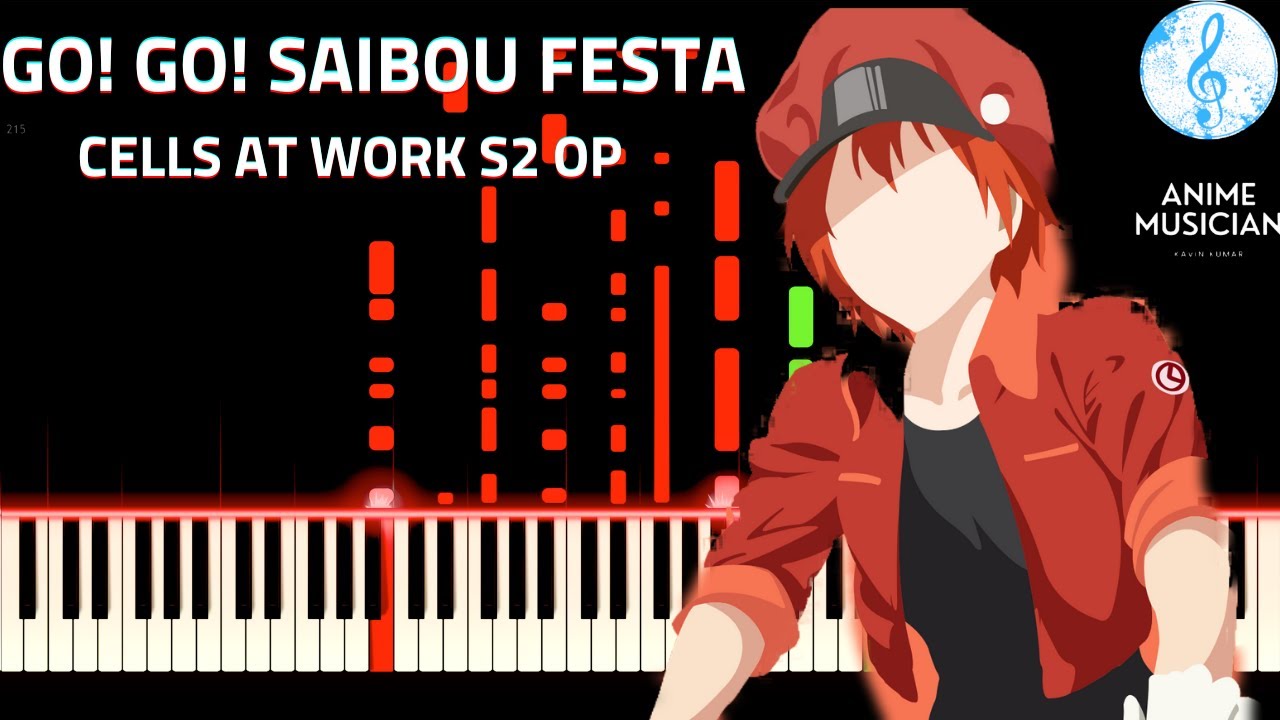Hataraku Saibou/Cells At Work Season 2 OP (Full ver.) -『GO! GO! Saibou  Festa』Piano 