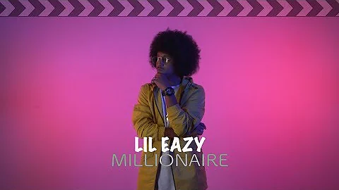 LiL Eazy - Millionaire [ مليونير ]
