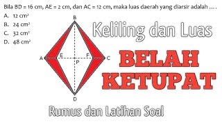 BELAH KETUPAT (Keliling dan Luas)