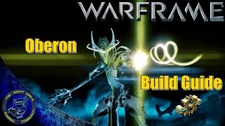 Warfame: Oberon Breakdown/Build Guide (Updated)