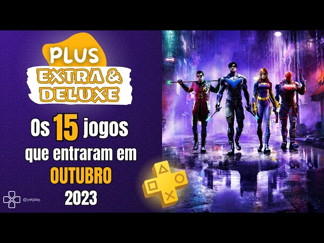 É OFICIAL !! JOGOS PS PLUS OUTUBRO 2023 !!! EXTRA DELUXE !! 