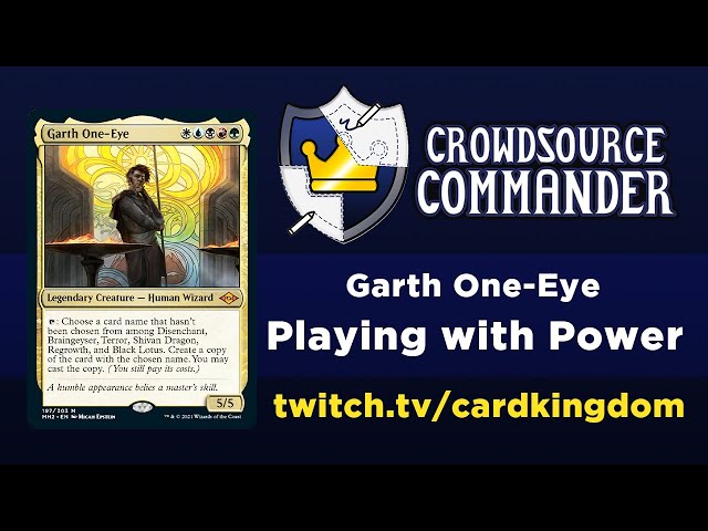 Crowdsource Commander - Garth One-Eye - 6/16/2021