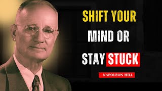This Mindset Shift Can Make You Unstoppable | Napoleon Hill