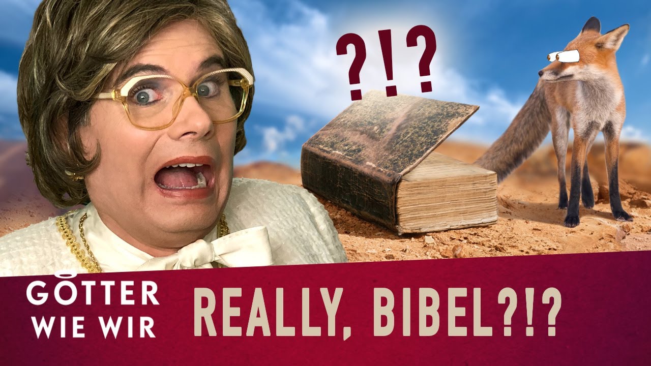 DAS steht wirklich in der Bibel? Die armen Füchse... | Götter wie wir