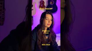 Wildflower - Billie Eilish (Cover)