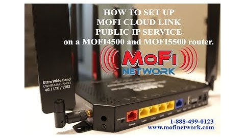 Setting MOFI Cloudlink (Public IP) MOFI Network MOFI4500 MOFI5500 Routers