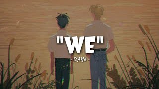 DAY6 (Even of Day) - 'WE' Lirik & Terjemahan Indo Sub