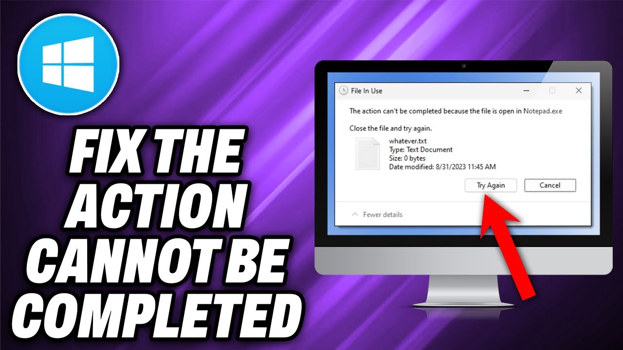 How To Fix The action cannot be completed because the file is open in