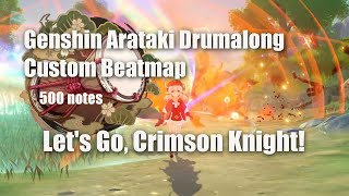 genshin Impact Drumalong  Lets Go Crimson Knight  500 Note Custom Beatmap  100 W Handcam