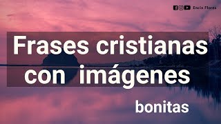 FRASES CRISTIANAS CON IMÁGENES BONITAS - Reflexiones screenshot 1