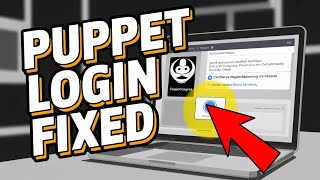 How to Fix Puppet Login Problems – Certificate and Access Errors
